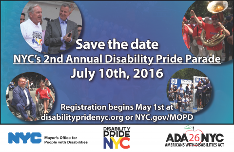 Save the date  NYC's 2nd Annual Disability Pride Parade July 10th, 2016