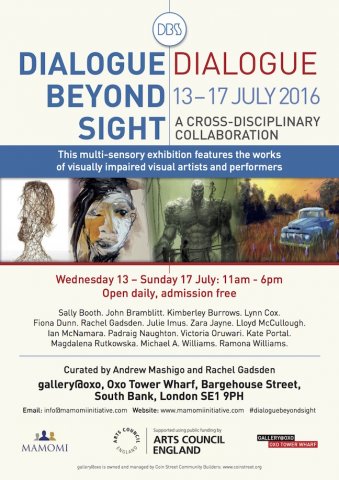 Dialogue Beyond Sight July 13-17 2016 A cross-disciplinary collaboration